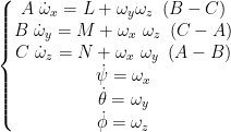 \left\{\begin{matrix}A\ \dot\omega_x=L + \omega_y \omega_z\ \left(B-C\right)\\B\ \dot\omega_y=M + \omega_x\ \omega_z\ \left(C-A\right) \\C\ \dot\omega_z=N + \omega_x\ \omega_y\ \left(A-B\right)\\\dot\psi=\omega_x\\ \dot\theta=\omega_y\\ \dot\phi=\omega_z\end{matrix}\right.